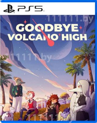 Goodbye Volcano High PS5 \\ Гудбай Волкано Хай ПС5