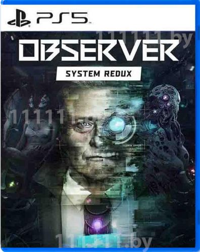 Observer System Redux PS5 \\ Обсервер Систем Редукс ПС5