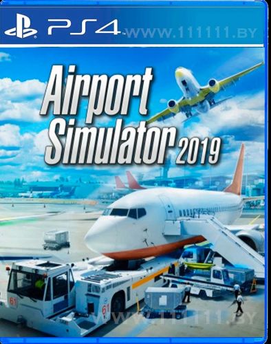 Airport Simulator 2019 PS4 \\ Аэропорт Симулятор 2019 ПС4